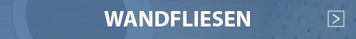 Wandfliesen von Markenherstellern